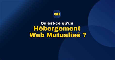 Qu Est Ce Que L H Bergement Web Mutualis