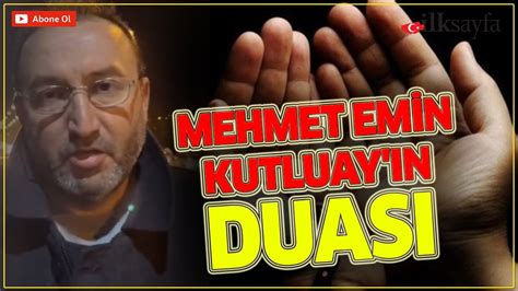 Mehmet Emin Kutluay N Duas T Rkiye Bu Duay Ok Konu Tu Youtube