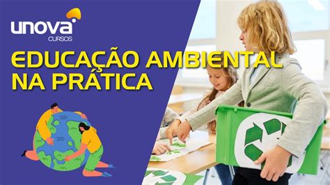 Curso de Educação Ambiental na Prática Gratuito Unova Cursos YouTube