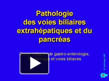 Ppt Pathologie Des Voies Biliaires Extrahpatiques Et Du Pancras