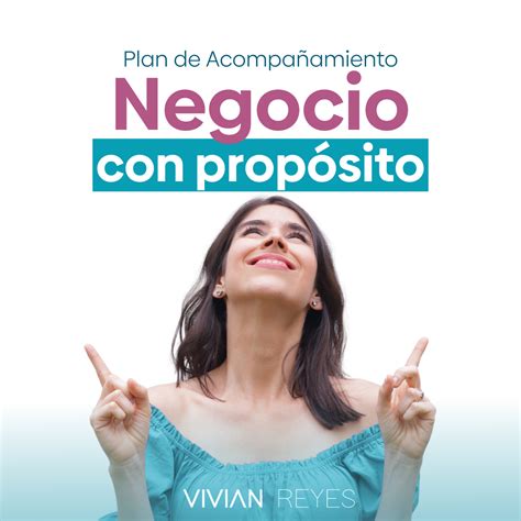 Negocio con Propósito Plan de Acompañamiento con Vivian Reyes