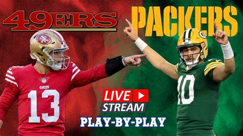 Packers 49ers Live Stream Flash Sales | bellvalefarms.com