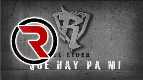 Qué Hay Pa Mí Reykon El Líder Canción Oficial ® Youtube