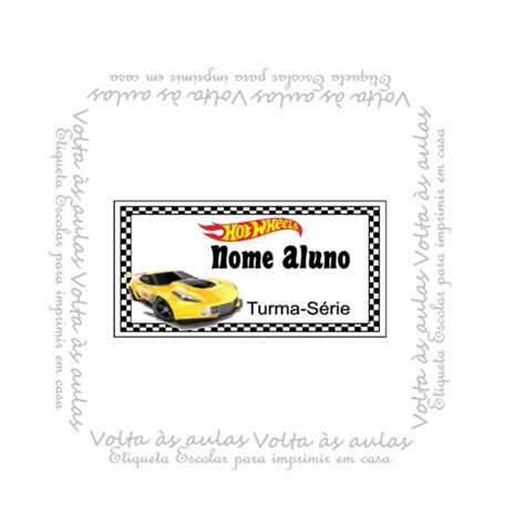 Etiqueta Escolar Hot Wheels Arquivo Digital Para Imprimir Elo