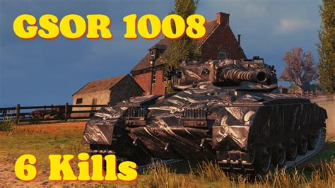 World Of Tanks GSOR 1008 4 K Damage 6 Kills Wot Replays YouTube