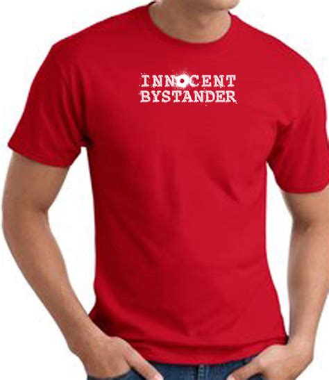 Innocent Bystander White Funny Adult T Shirt Red Innocent Bystander T Shirts