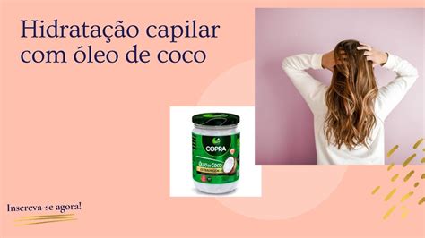 Hidrata O Leo De Coco Youtube