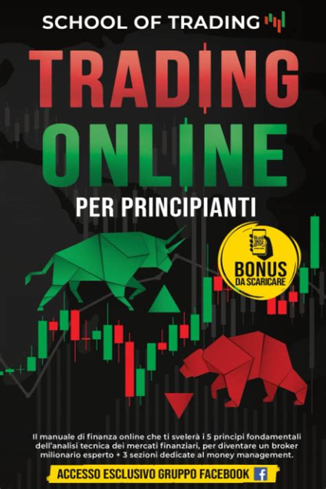 Amazon It Trading Online Per Principianti Il Manuale Di Finanza