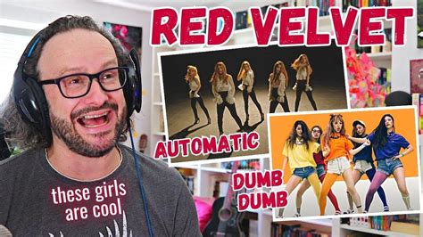 Reacting to Red Velvet 레드벨벳 AUTOMATIC and DUMB DUMB YouTube