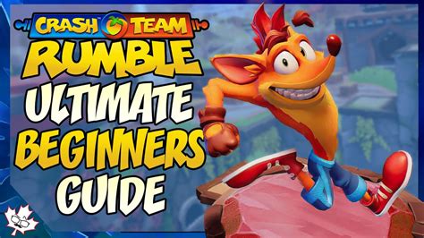 Crash Team Rumble The Ultimate Beginners Guide Rumble 101 Youtube