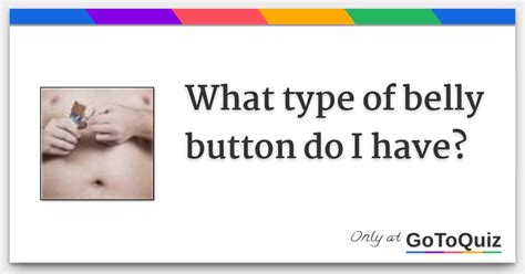 What type of belly button do I have?