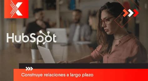 Caso HubSpot El CRM Inspirado En El Inbound Marketing