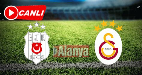 CANLI Galatasaray Beşiktaş Bein Sports 1 şifresiz canlı maç izle