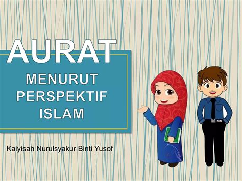 Aurat Menurut Perspektif Islam Ppt