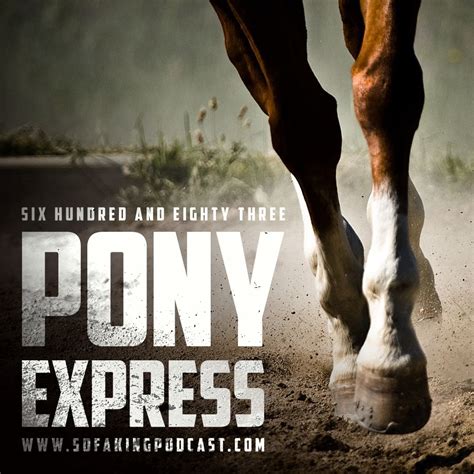 Episode 683 The Pony Express Madmen On Mustangs Sofa King Podcast