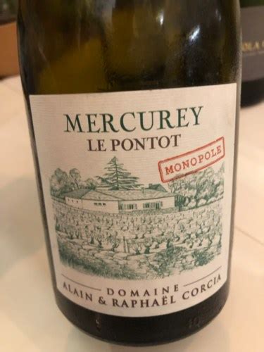 Domaine Raphael Et Alain Corcia Mercurey Le Pontot Monopole Blanc