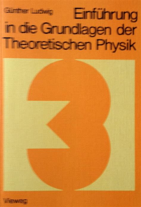 Einführung in Grundlagen der Theoretischen Physik in 4 Bdn Bd 3