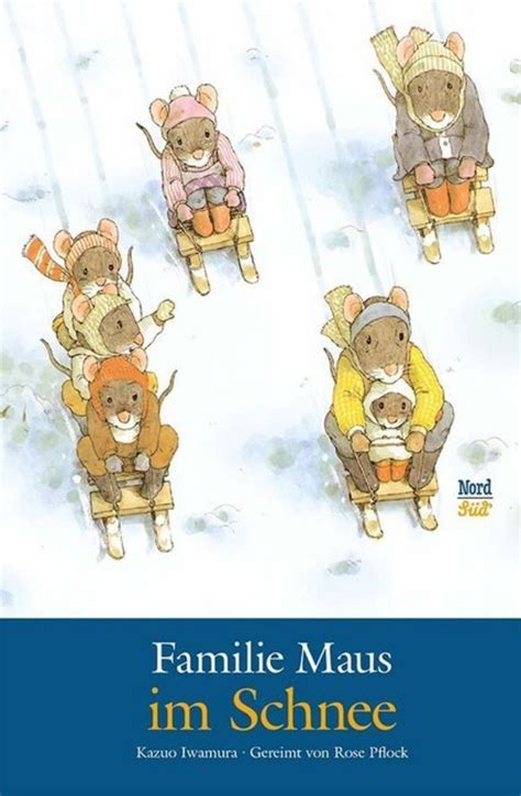 Familie Maus Im Schnee Familie Maus Bd Von Kazuo Iwamura Buch