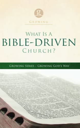 What Is A Bible Driven Church Discovering Gods Priorities For A