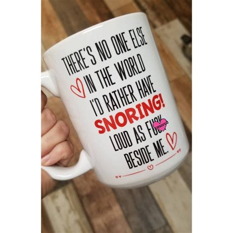 There S No One Else In The World Snoring Loud As Fuck Mug Etsy