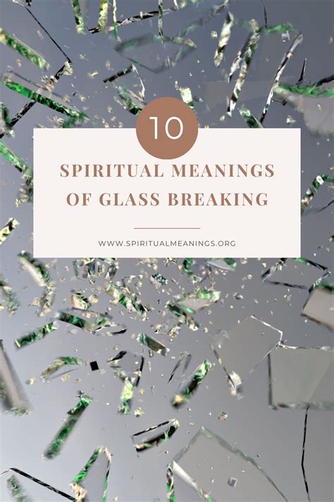 10 Spiritual Meanings Of Glass Breaking