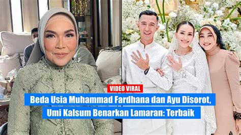 Beda Usia Lettu Muhammad Fardhana Dan Ayu Ting Ting Disorot Umi Kalsum