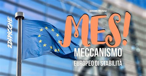 Il Mes Meccanismo Europeo Di Stabilit