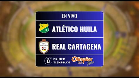 En Vivo Atlético Huila Vs Real Cartagena Torneo Betplay I 2024 Cuadrangulares Fecha 4