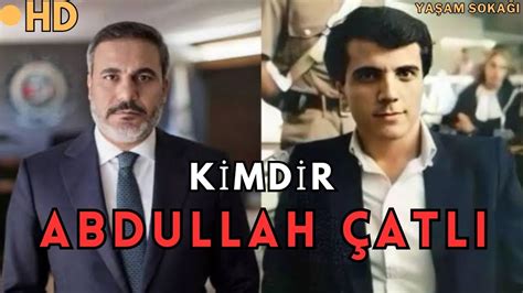 Abdullah Çatlı Kimdir Abdullah Çatlı Neden Öldü Hakan Fidan