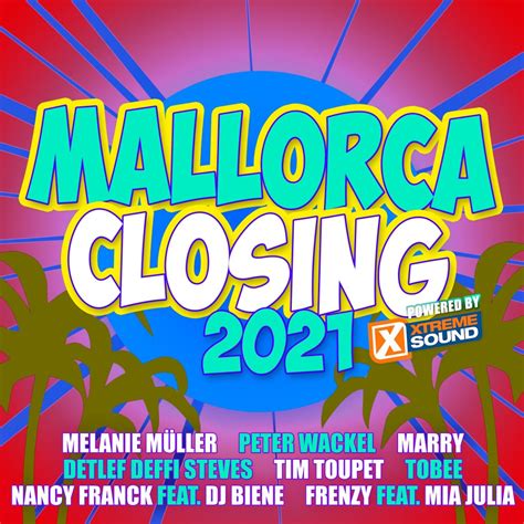 Mallorca Closing Powered By Xtreme Sound Various Artists