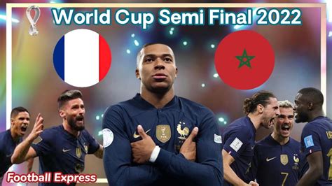 France Vs Morocco Vs World Cup Semi Final