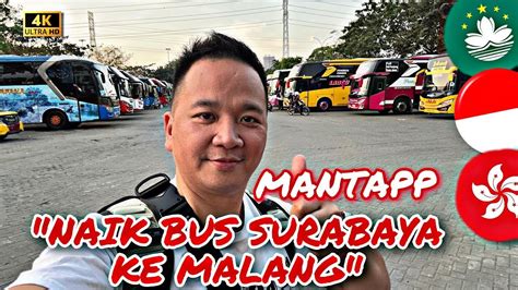 Naik Bus Dari Surabaya Ke Malang Mantappp Youtube