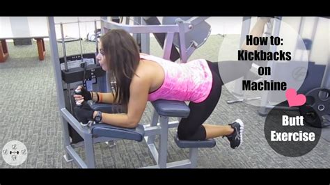 Booty Exercise Glute Kickbacks Using Machine Noemi Perez Lllfit