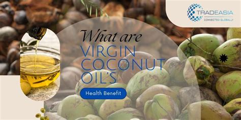 What Are The Health Benefit Of Virgin Coconut Oil