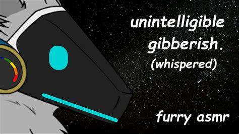 Furry ASMR Unintelligible Gibberish Whispered Speaking YouTube