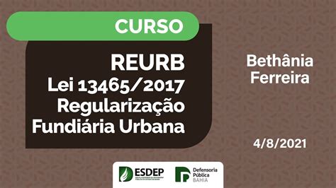 Curso Reurb Regulariza O Fundi Ria Urbana Aula Beth Nia