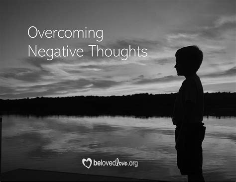 Overcoming Negative Thoughts - by Lydia Floren at Belovedlove