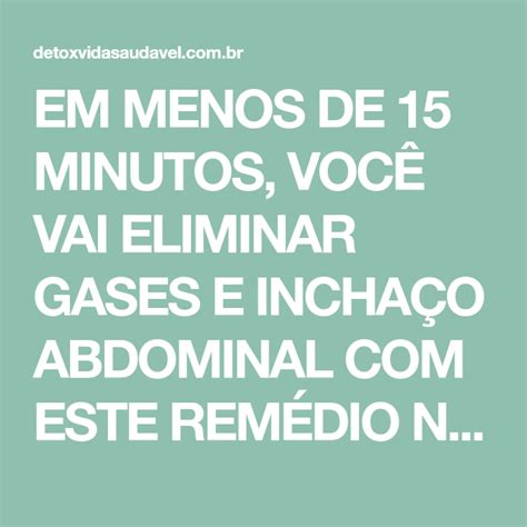 EM MENOS DE 15 MINUTOS VOCÊ VAI ELIMINAR GASES E INCHAÇO ABDOMINAL