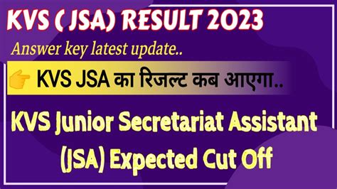 Kvs Jsa Result 2023 KVS JSA Expected Cut Off 2023 Kvs Junior