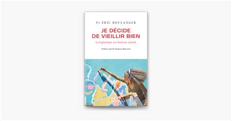 Je D Cide De Vieillir Bien By Ric Boulanger On Apple Books