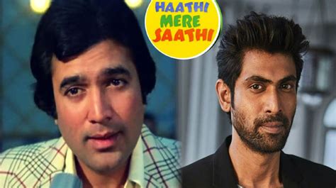 Rana Daggubati To Reprise Rajesh Khanna’s Role in Haathi Mere Saathi Remake