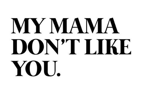 My Mama Dont Like You Graphic By Eshas Designs · Creative Fabrica