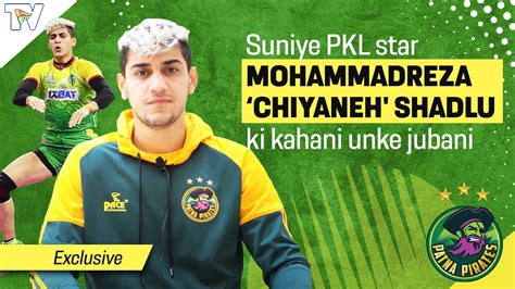 Mohammadreza Shadlu On His Pkl Journey Patna Pirates Fazel Atrachali