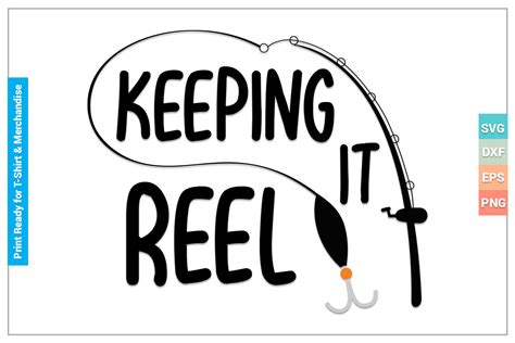 Keeping It Reel SVG Cricut Files Graphic By SVGitems Creative Fabrica