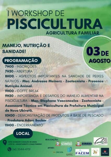 Sorriso Recebe Workshop De Piscicultura Sobre Manejo Nutri O E