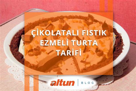 Ikolatal F St K Ezmeli Turta Tarifi Altun Blog