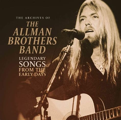 The Allman Brothers Band The Archives Oflegendary Songs From The