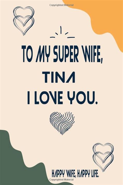 To My Super Wife Tina I Love You Happy Wife Happy Life Husband And