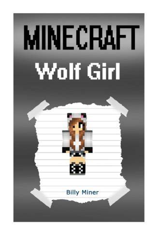 Minecraft Wolf Girl Minecraft Wolf Girl Diary Minecraft Diaries Minecraft Wolf Minecraft