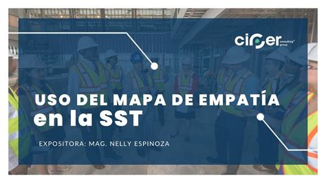 Uso del Mapa de Empatía en la Seguridad y Salud en el Trabajo Webinar